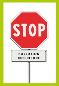 Stop à la pollution intérieure